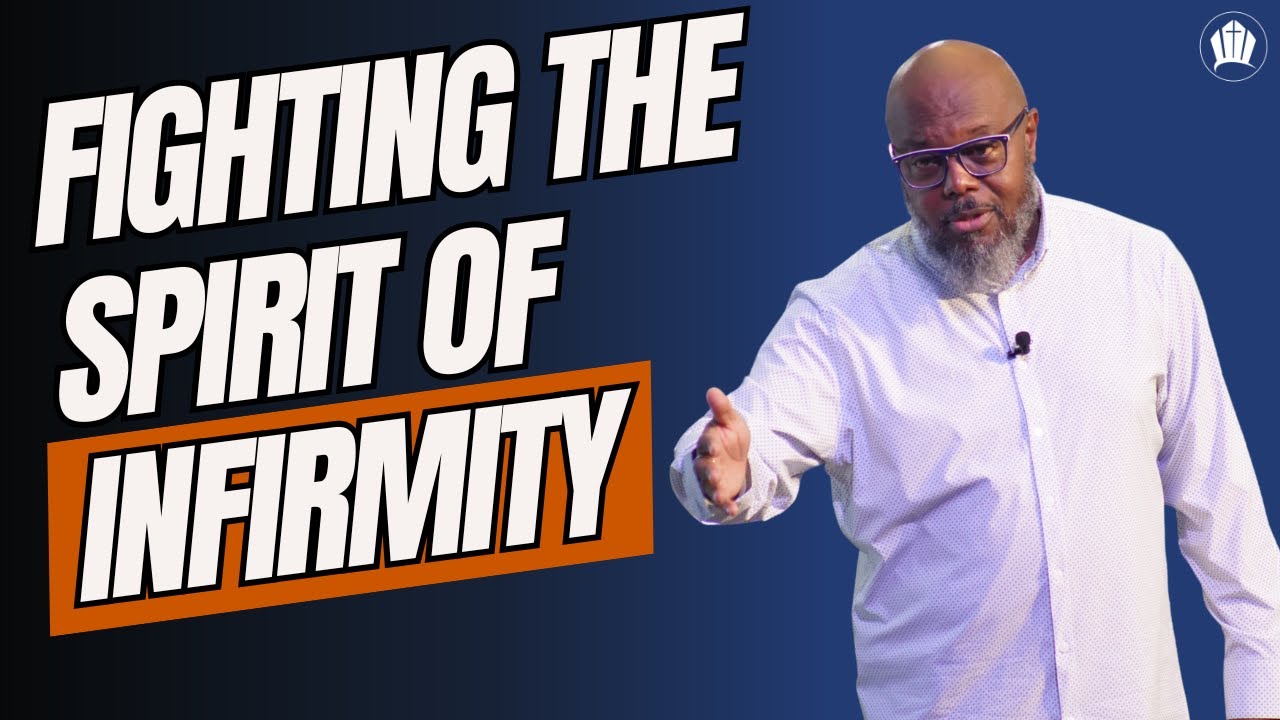 Fighting the Spirit of Infirmity | Luke 13:10-13 | Dr. Charles A. Moody Jr.