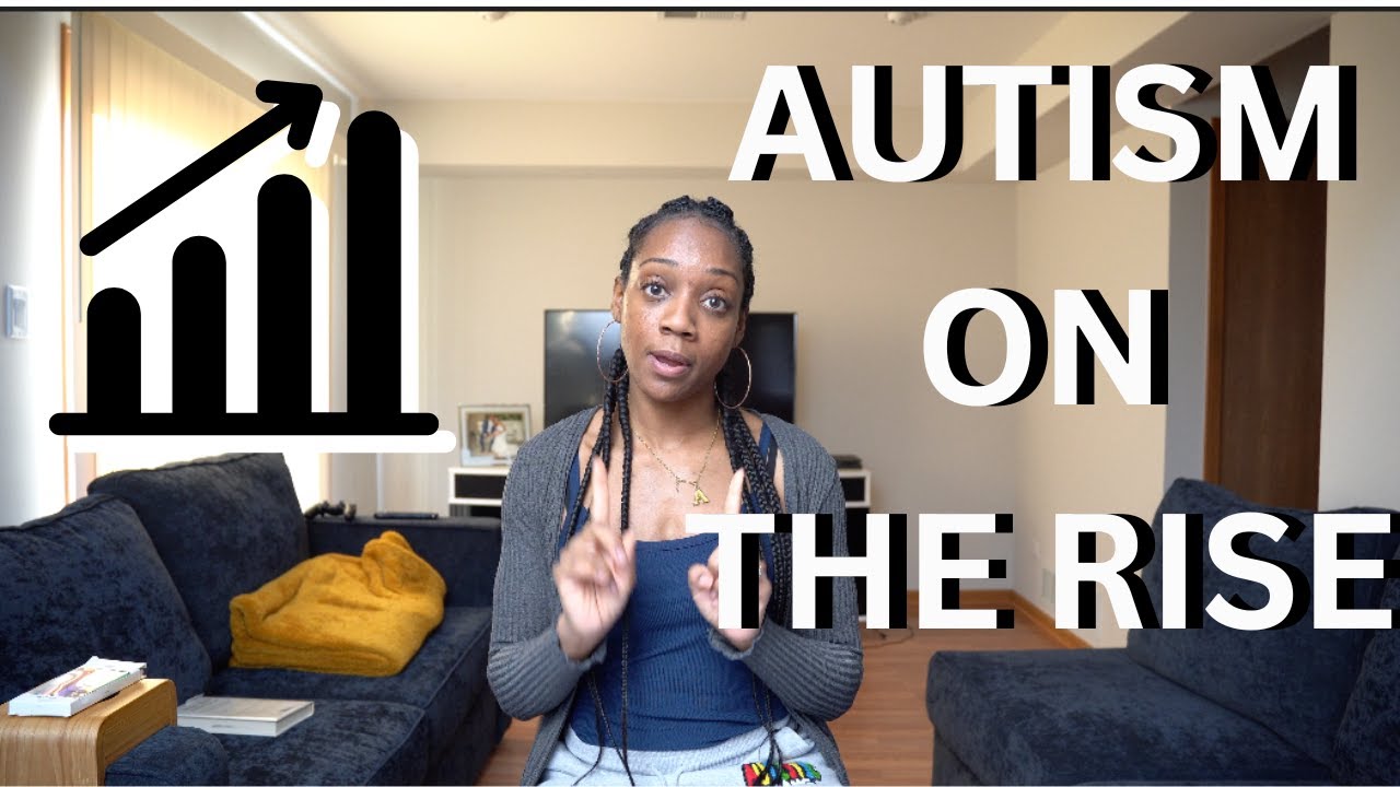 Why The Rates of Autism Are On The Rise! YouTube