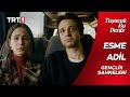 Taşacak Bu Deniz Esme Ve Adil Gençlik Sahneleri Tasacakbudeniztrt