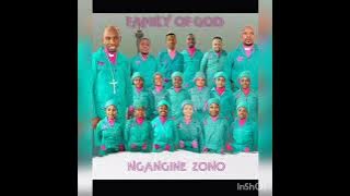 Family Of God || Ngangine zono || 2022