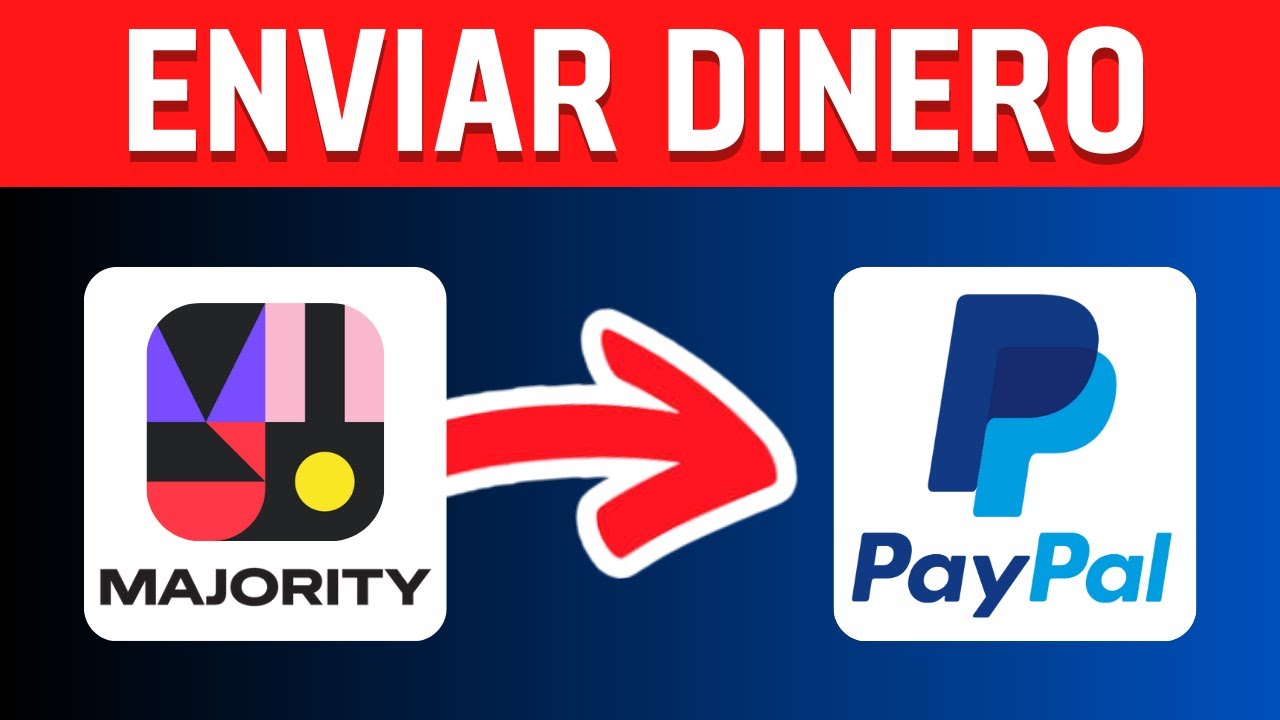 Cómo enviar dinero de Majority a PayPal en pasos simples