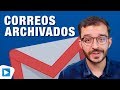 Cómo VER un CORREO ARCHIVADO en GMAIL 📬 #EducaTutos