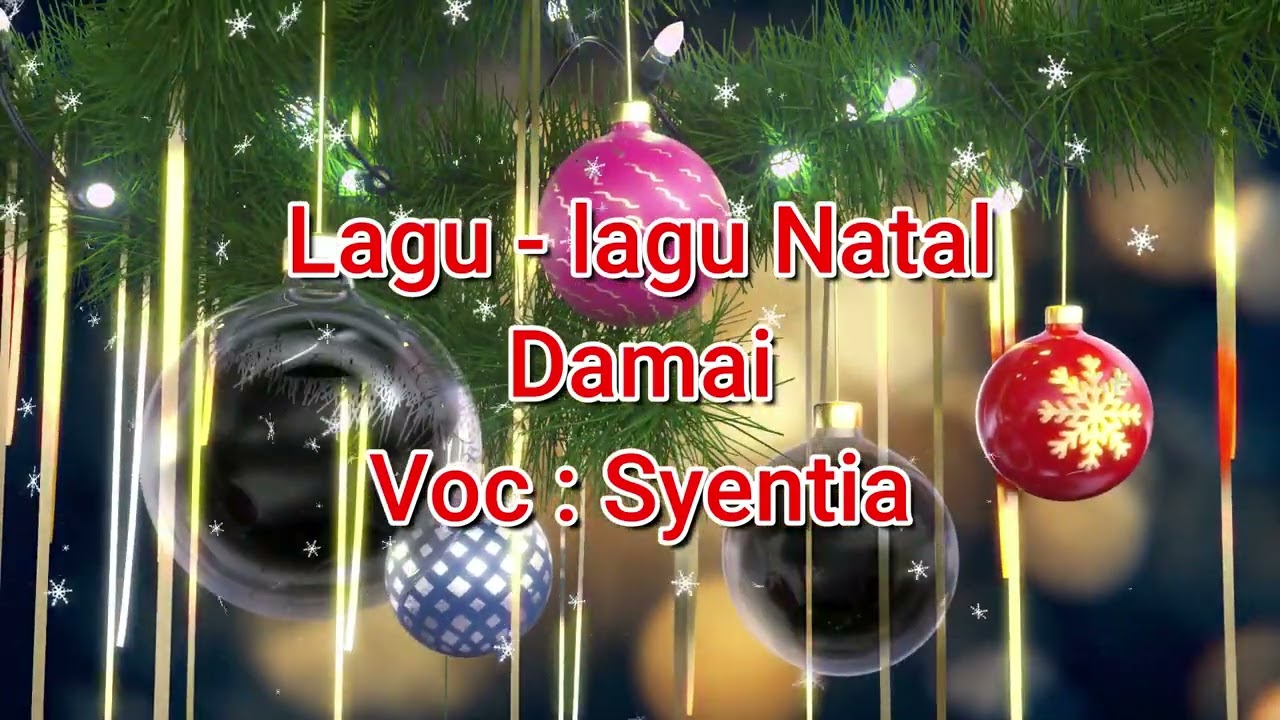 Lagu Natal Syentia ~~ Damai
