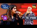 Ep 38 | New Ep | 'Uyyi Amma' पर Madhubanti के साथ सबने किया Vibe | Indian Idol S16 | Full Episode