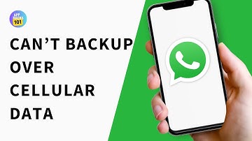 Fix WhatsApp Can’t Backup Over Cellular Data