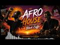 Afro House Mix 2026 Deep Melodic House Sunset Beats Tropical Chill Vibes Black Coffee Part 76 
