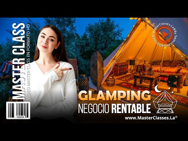 Glamping Negocio Rentable - Con una inversión inteligente y sostenible.
