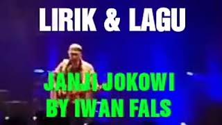 Iwan fals !! JANJI JOKOWI  LIRIK