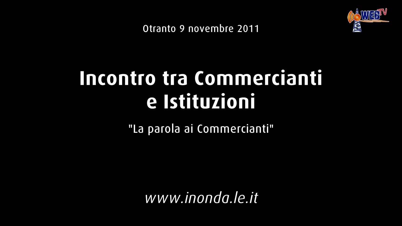 Parola ai Commercianti di Otranto 9 novembre 2011