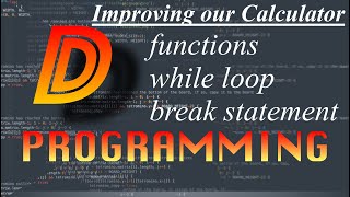 #5 | Improving our Calculator | Let's learn Dlang game dev Net Worth