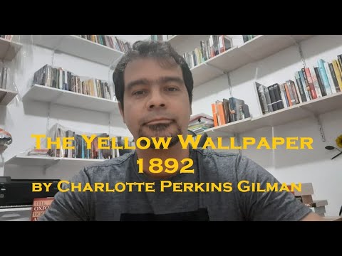 Charlotte Perkins Gilman&rsquo;s "The Yellow Wallpaper" (1892)