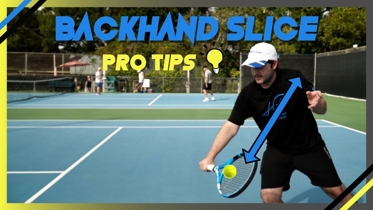 Backhand Slice Pro Tips YouTube