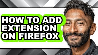How to Add Extension on Firefox (only Way)