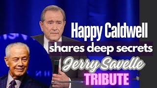 Jerry Savelle (RIP) deep secrets not known Tribute | Happy Caldwell