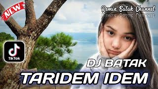 TARIDEM IDEM ||DJ BATAK FULL BASS