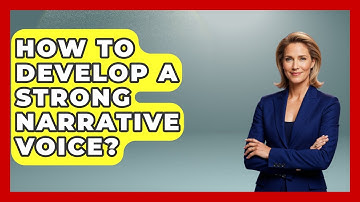How To Develop A Strong Narrative Voice? - The Storytellers Room