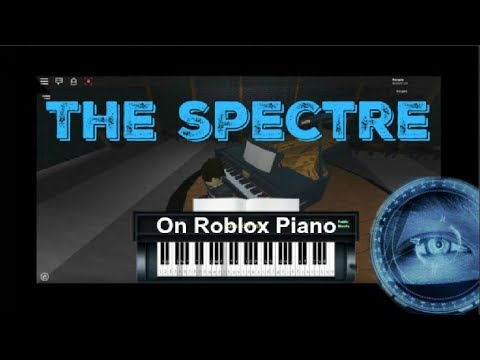 Spectre By Alan Walker On Roblox Piano - roblox piano sheets the spectre