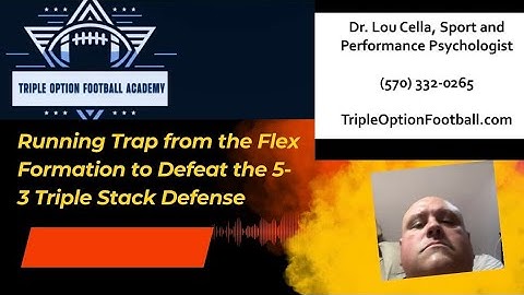 Running Trap from the Flex Formation to Defeat the 5-3 Triple Stack Defense