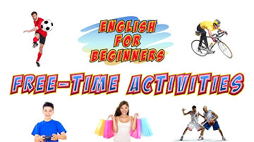Free-time Activities. English for Beginners. Lesson 2