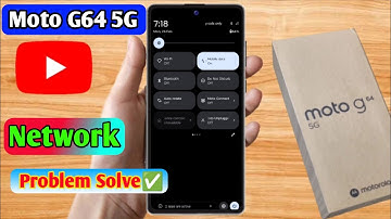 moto g64 5g network problem, moto g64 5g network settings