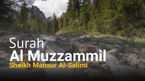 Al Muzzammil (سورة المزمل) - Mansur Al-Salimi