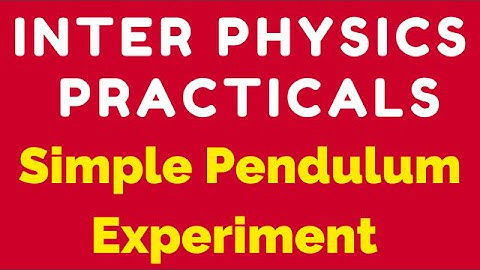 physics practical simple pendulum experiment video