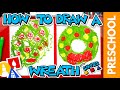 How To Draw A Holiday Wreath - Preschool