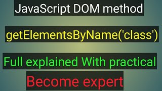 javascript DOM method getElementsByName(name) full explained with practical || javascript tricks