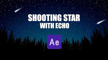 SHOOTING STAR ANIMATION WITH ECHO | After Effects Tutorial For Beginners.