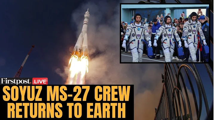 LIVE: Soyuz MS-27 Crew Returns To Earth In Kazakhstan Landing Operation | N18G