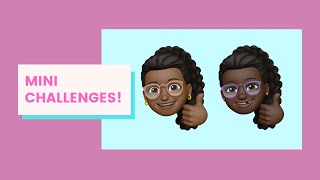 Mini Challenges
