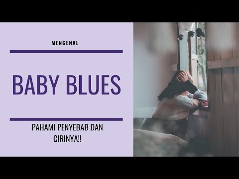 BABY BLUES /GANGGUAN PSIKOLOGIS PADA IBU NIFAS