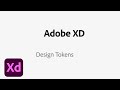 Design Tokens – Adobe XD June Release | Adobe Creative Cloud