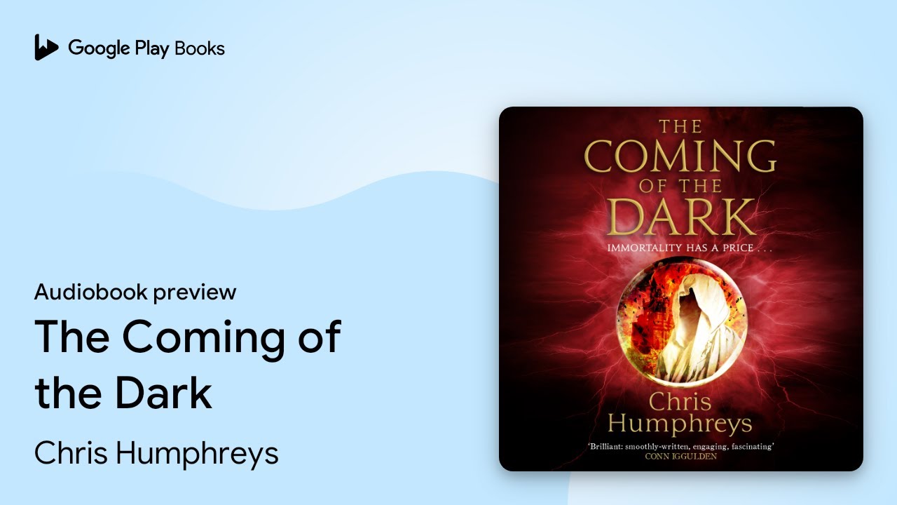 The Coming of the Dark by Chris Humphreys · Audiobook preview