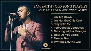 Download lagu SAM SMITH PLAYLIST OLD SONG