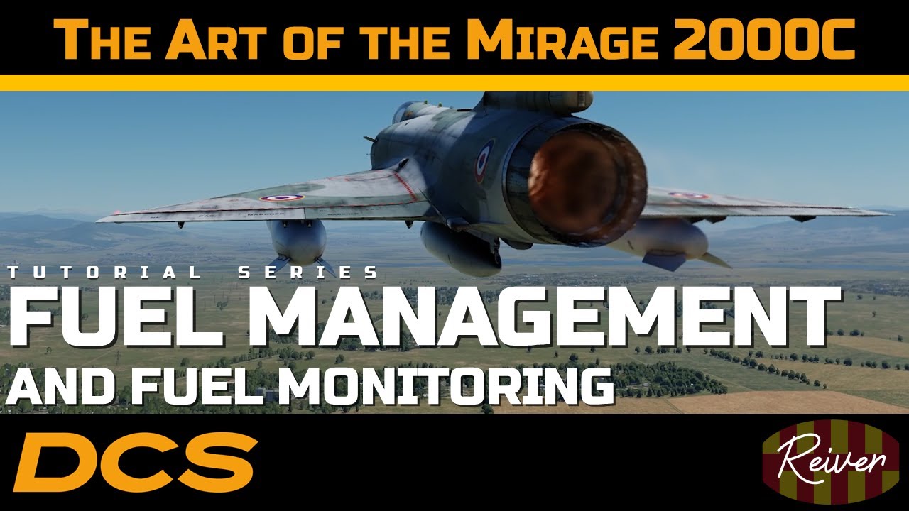 The Art of the Mirage 2000C - Fuel Management and Fuel Monitoring | DCS World Tutorial Series