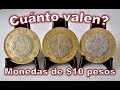MONEDAS de 10 pesos con Diseño Diferente | ¿Cuánto valen?