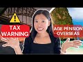 How Is Age Pension Taxed If You Retire Overseas?