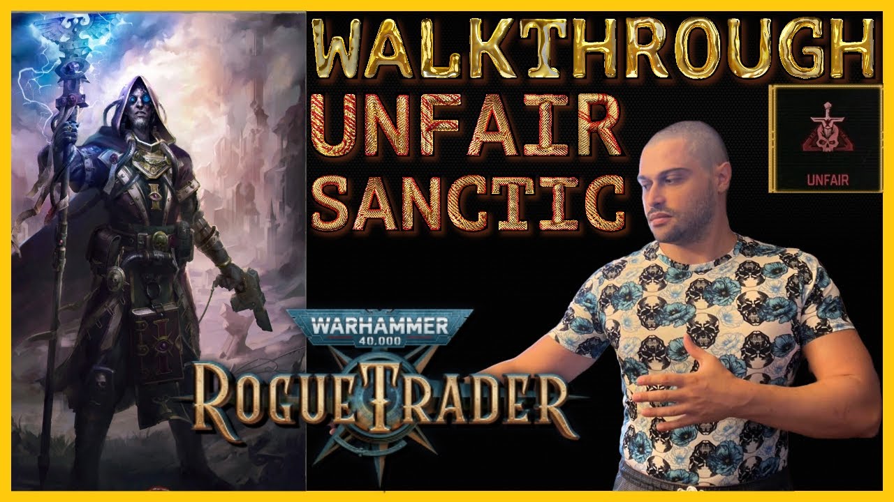 WH40K: Rogue Trader - Unfair Difficulty - Walkthrough - Psyker Sanctic ...