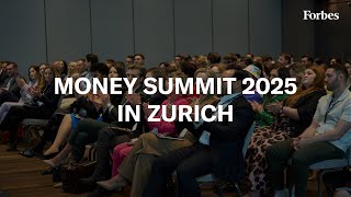 RECAP: MONEY SUMMIT ZURICH 2025