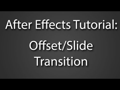After Effects Tutorial: Offset/Slide Transition
