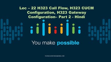 Lec - 23 | H323 configuration on Gateway | Gateway Commands, debugs | H323 Call Flow - Part 2- Hindi