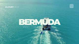 Premium Yacht Charters In Bermuda  Your Island Getaway Starts Here
