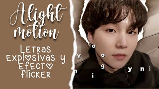 EFECTO FLICKER Y EXPLOSION DE LETRAS EN ALIGHT MOTION (TUTORIAL) - MinMin ｡: ° ஐ