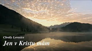 Jen v Kristu mám | Křesťanské písně