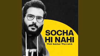 Socha Hi Nahi