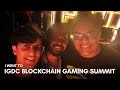 Igdc blockchain gaming summit  indiagdc tanmaybhat   vaibhav chavan