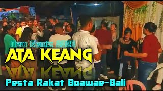 Lagu Pesta Remix 2020🔥ATA KEANG-Alfred Gare🔘Pesta Rakat Bali🎧Remix By WIO REKO official (BATAN LB)