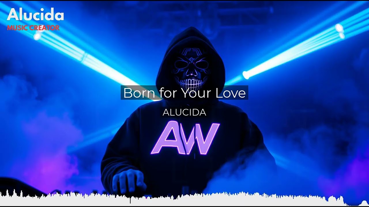 «Рождена для твоей любви» от Alucida | Алан Уокер, стиль электронной танцевальной музыки 2025