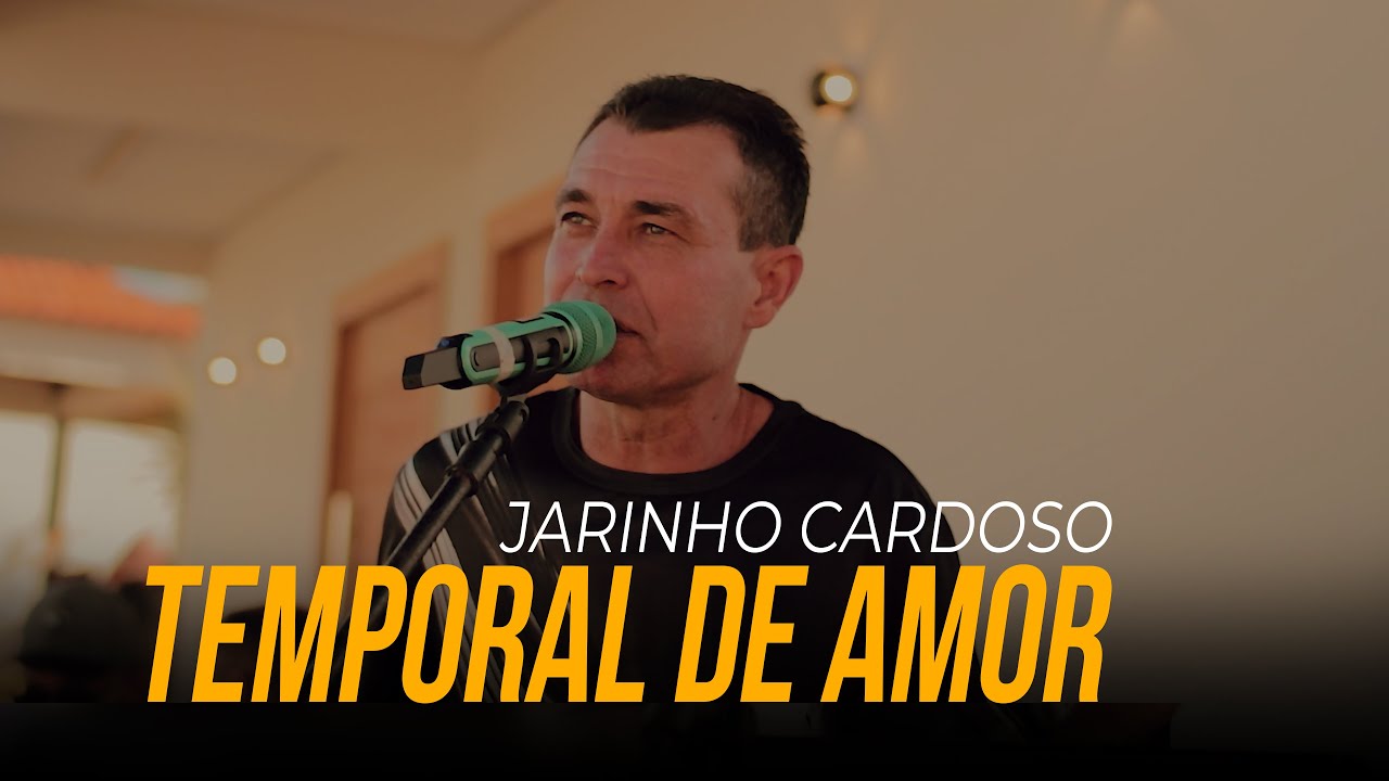 Temporal de Amor // Jarinho Cardoso